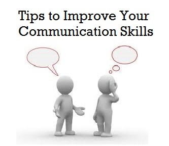 Tips to improve your communication skills in order to refrain from unnecessary errors